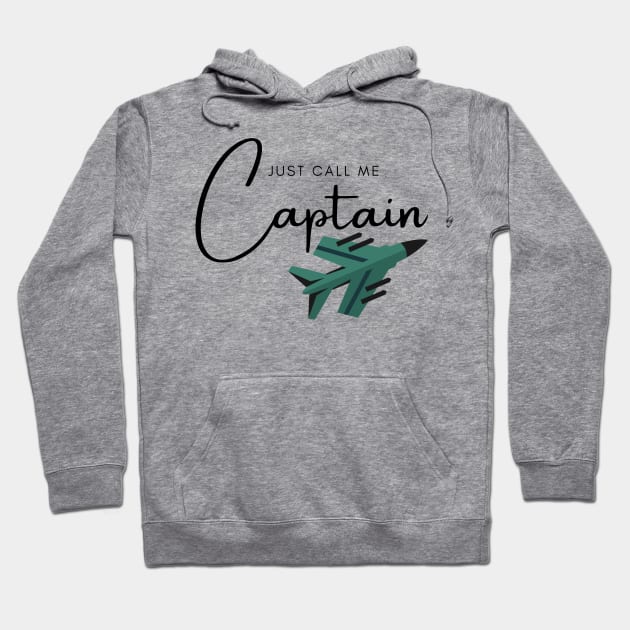 Just Call Me Captain Jet Hoodie by CorrieMick